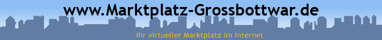 www.Marktplatz-Grossbottwar.de